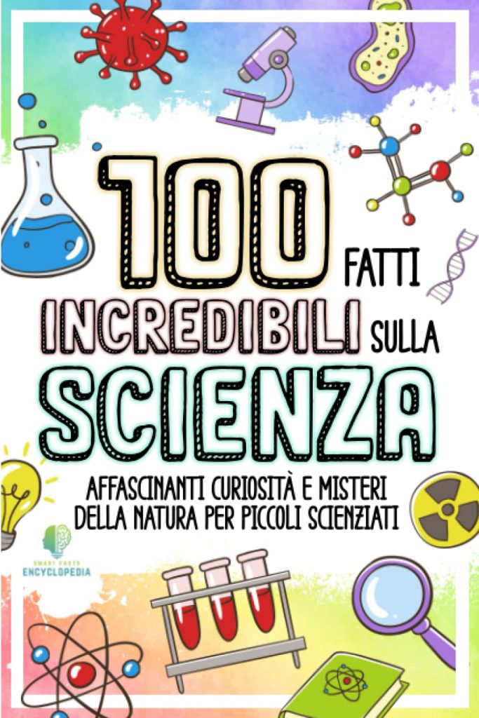 100 fatti scienza